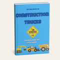 My Big Book of Construction Things
